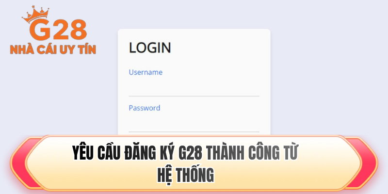 Yêu cầu đăng ký G28 thành công từ hệ thống